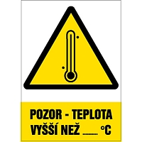 Značka Pozor - Teplota vyšší než … °C